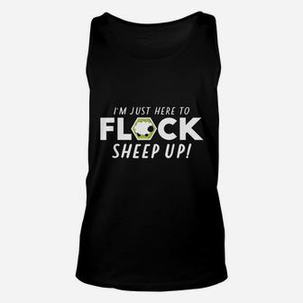 I Am Here To Flock Sheep Up Unisex Tank Top | Crazezy DE