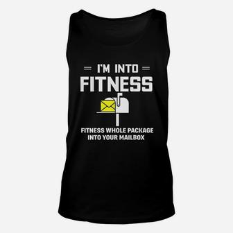 I Am Into Fitness Funny Mail Carrier Postman Gift Unisex Tank Top - Thegiftio UK