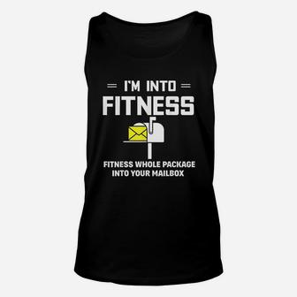 I Am Into Fitness Funny Mail Carrier Postman Unisex Tank Top - Thegiftio UK