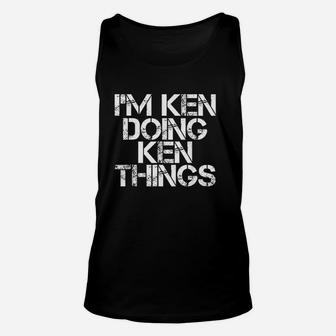 I Am Ken Doing Ken Things Unisex Tank Top - Thegiftio