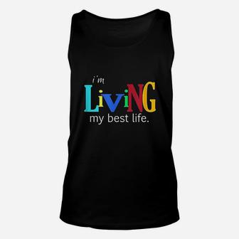 I Am Living My Best Life Unisex Tank Top | Crazezy DE