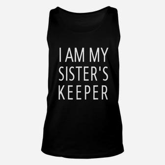 I Am My Sisters Keeper Unisex Tank Top | Crazezy