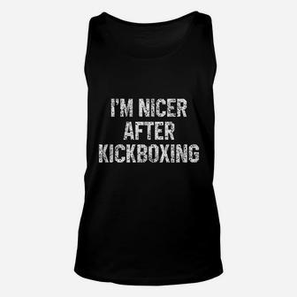 I Am Nicer After Kickboxing Unisex Tank Top | Crazezy