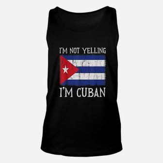 I Am Not Yelling I Am Cuban Cuba Flag Unisex Tank Top | Crazezy