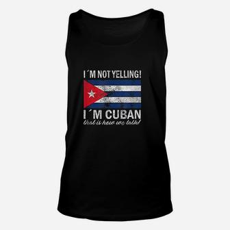 I Am Not Yelling I Am Cuban Unisex Tank Top | Crazezy