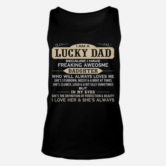 I Am Proud To Say That I Am A Lucky Dad Birthday Gift Daddy Unisex Tank Top | Crazezy