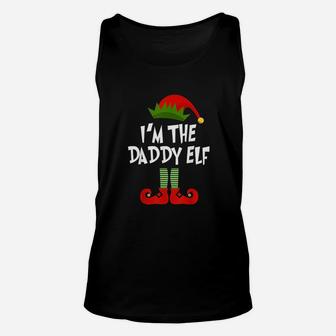 I Am The Daddy Elf Unisex Tank Top | Crazezy CA