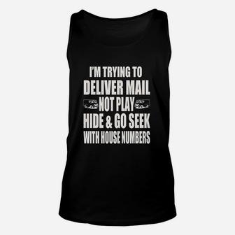 I Am Trying To Deliver Mail Not Play Unisex Tank Top | Crazezy