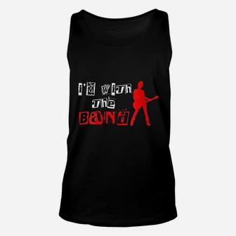 I Am With The Band Chord Music Band Artist Guitarist Unisex Tank Top - Thegiftio
