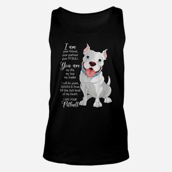 I Am Your Pitbull Your Friend Your Partner Dog Lover Gift Unisex Tank Top | Crazezy