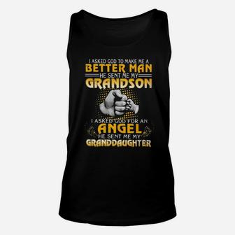 I Asked God To Make Me A Better Man He Sent Me My Grandson Unisex Tank Top - Monsterry AU