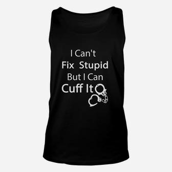 I Can Cuff It Funny Gift For Correctional Officer Jailer Unisex Tank Top | Crazezy