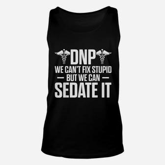 I Can Not Fix Stupid But We Can Sedate It Unisex Tank Top | Crazezy