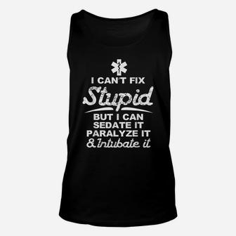 I Can Sedate And Paralyze Stupid Funny Ems Gift Unisex Tank Top | Crazezy DE