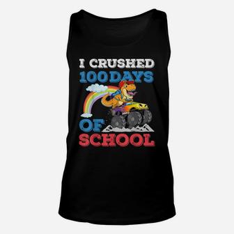 I Crushed 100 Days Of School Monster Truck T Rex Dinosaur Unisex Tank Top | Crazezy UK