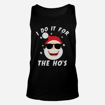 I Do It For The Hos Santa Claus Funny Christmas In July Xmas Unisex Tank Top | Crazezy