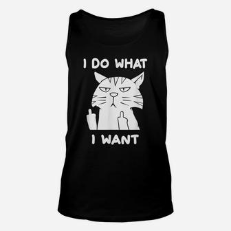 I Do What I Want With My Funny Cat Unisex Tank Top | Crazezy AU