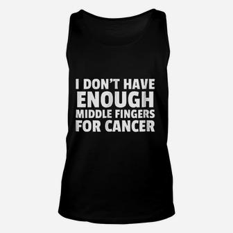 I Dont Have Enough Middle Fingers Unisex Tank Top | Crazezy CA