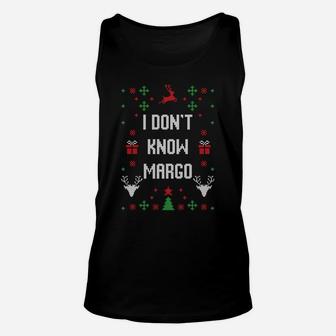 I Don't Know Margo Ugly Christmas Sweater Unisex Tank Top | Crazezy CA