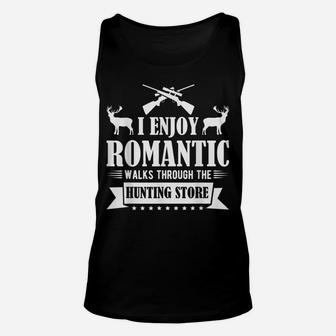 I Enjoy Romantic Walks Through The Hunting Store Deers Unisex Tank Top | Crazezy