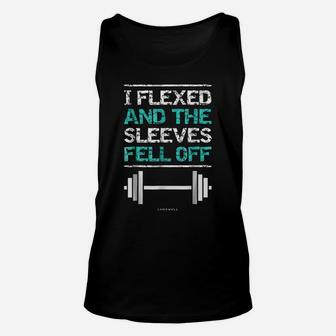 I Flexed And The Sleeves Fell Off Funny Gym Workout S Unisex Tank Top | Crazezy DE