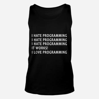 I Hate Programming Coding Gift For Programmer Unisex Tank Top | Crazezy