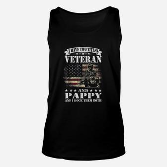 I Have 2 Tittles Veteran And Pappy Unisex Tank Top | Crazezy UK
