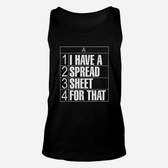 I Have A Spreadsheet For That Unisex Tank Top | Crazezy AU