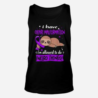 I Have Chiari Malformation I'm Allowed To Do Weird Things Unisex Tank Top - Monsterry AU