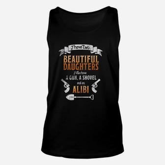 I Have Two Beautiful Daughters Unisex Tank Top | Crazezy UK