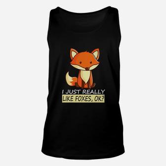 I Just Really Like Foxes Ok Fox Lover Unisex Tank Top - Thegiftio UK