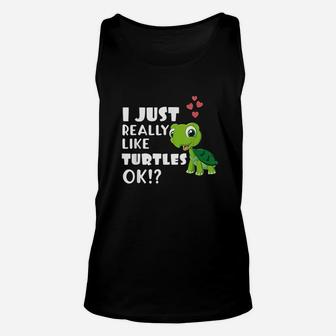 I Just Really Like Turtles Ok Cute Turtle Lover Unisex Tank Top | Crazezy AU