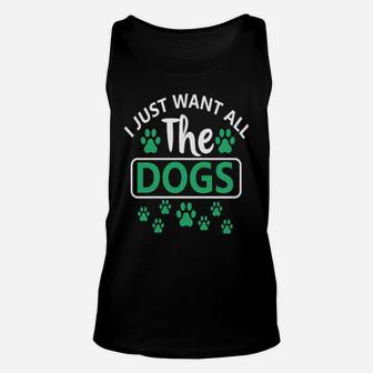 I Just Want All The Dogs Unisex Tank Top - Monsterry CA