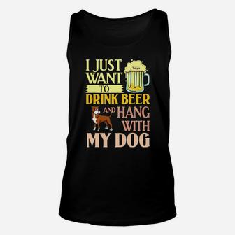 I Just Want To Drink Beer And Hang With My Dog Unisex Tank Top - Monsterry DE