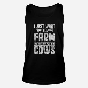 I Just Want To Farm And Hang Out With My Cows Unisex Tank Top | Crazezy
