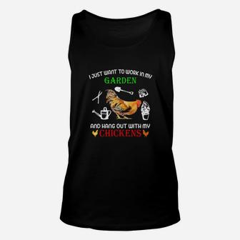 I Just Want To Work In My Garden And Hang Out With My Chickens Unisex Tank Top - Monsterry