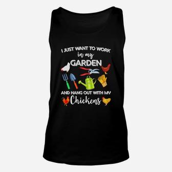 I Just Want To Work In My Garden And Hang Out With My Chickens Unisex Tank Top - Thegiftio