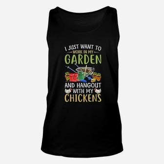 I Just Want To Work In My Garden And Hangout With Chickens Unisex Tank Top | Crazezy CA