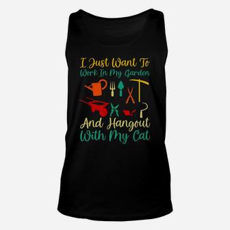 I Just Want To Work In My Garden And Hangout With My Cat Unisex Tank Top | Crazezy CA