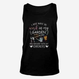 I Just Want To Work In My Garden Hangout With My Chickens Unisex Tank Top | Crazezy UK