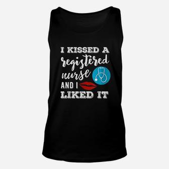 I Kissed A Registered Nurse And I Liked It Unisex Tank Top | Crazezy DE