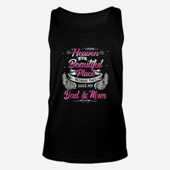 I Know Heaven Is A Beautiful Place They Have My Dad Mom Unisex Tank Top | Crazezy CA