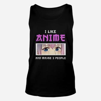 I Like An Ime And Maybe 3 People Unisex Tank Top | Crazezy UK