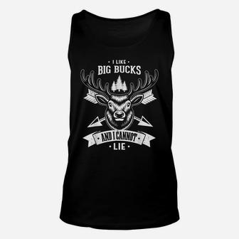 I Like Big Bucks And I Cannot Lie Gifts For A Hunting Hunter Unisex Tank Top | Crazezy CA