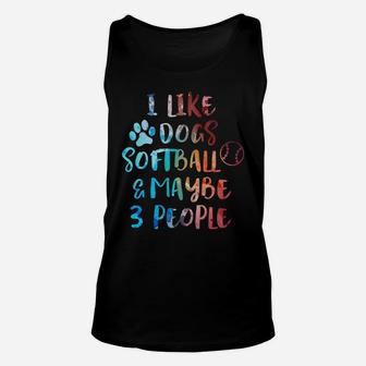 I Like Dogs Softball Maybe 3 People Funny Sarcasm Women Gift Unisex Tank Top | Crazezy DE
