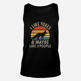 I Like Foxes And Maybe Like 3 People Fox Lover Gifts Men Unisex Tank Top | Crazezy CA