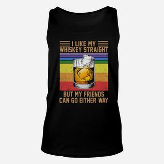 I Like My Whiskey Straight But My Friends Can Go Either Way Vintage Wine Lgbt Unisex Tank Top - Monsterry