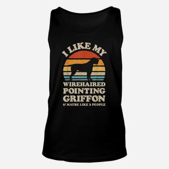 I Like My Wirehaired Pointing Griffon Dog Lover Gifts Retro Unisex Tank Top | Crazezy