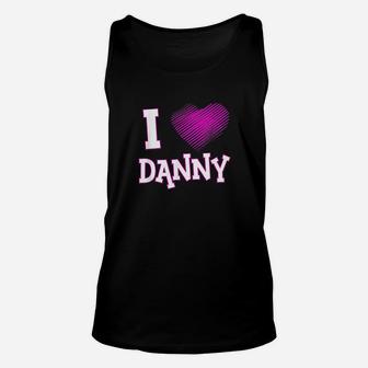 I Love Danny Unisex Tank Top | Crazezy UK
