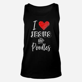 I Love Jesus Poodles Cute Christian Pet Lover Rescue Gift Unisex Tank Top | Crazezy DE